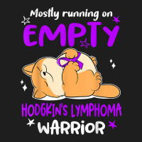 Mostly Running On Empty Hodgkin's Lymphoma Warrior T Shirt Classic T-shirt | Artistshot