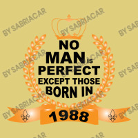 No Man Is Perfect Except Those Born In 1988 Baby Bodysuit | Artistshot