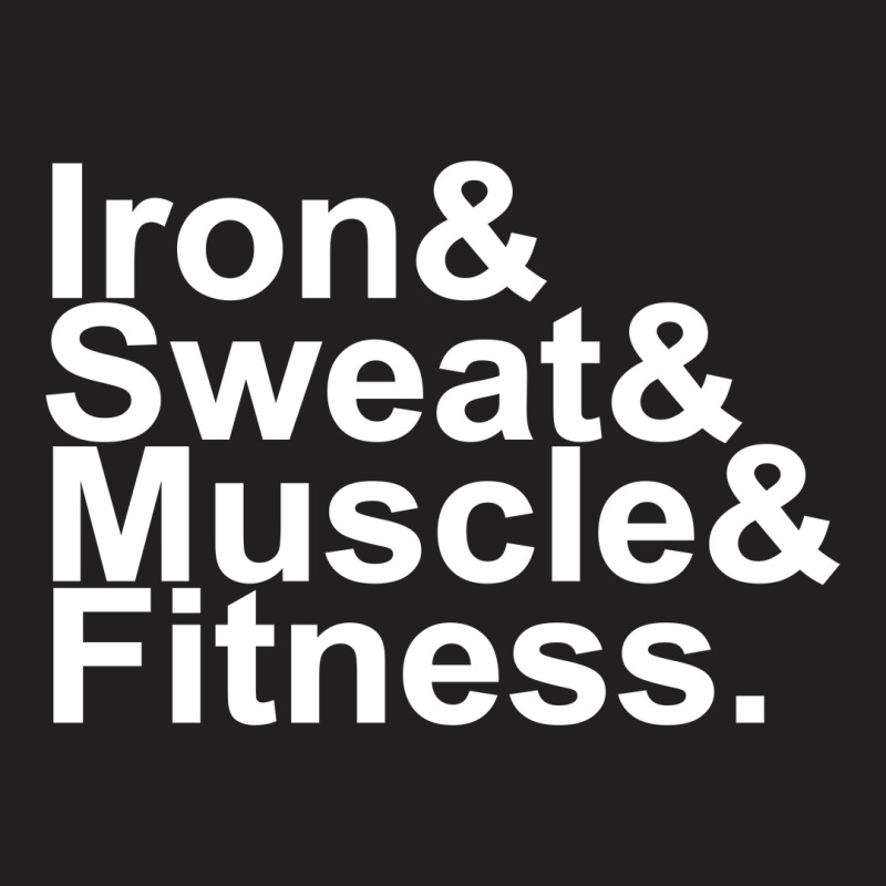 Iron & Sweat & Muscle & Fitness 1 T-shirt | Artistshot