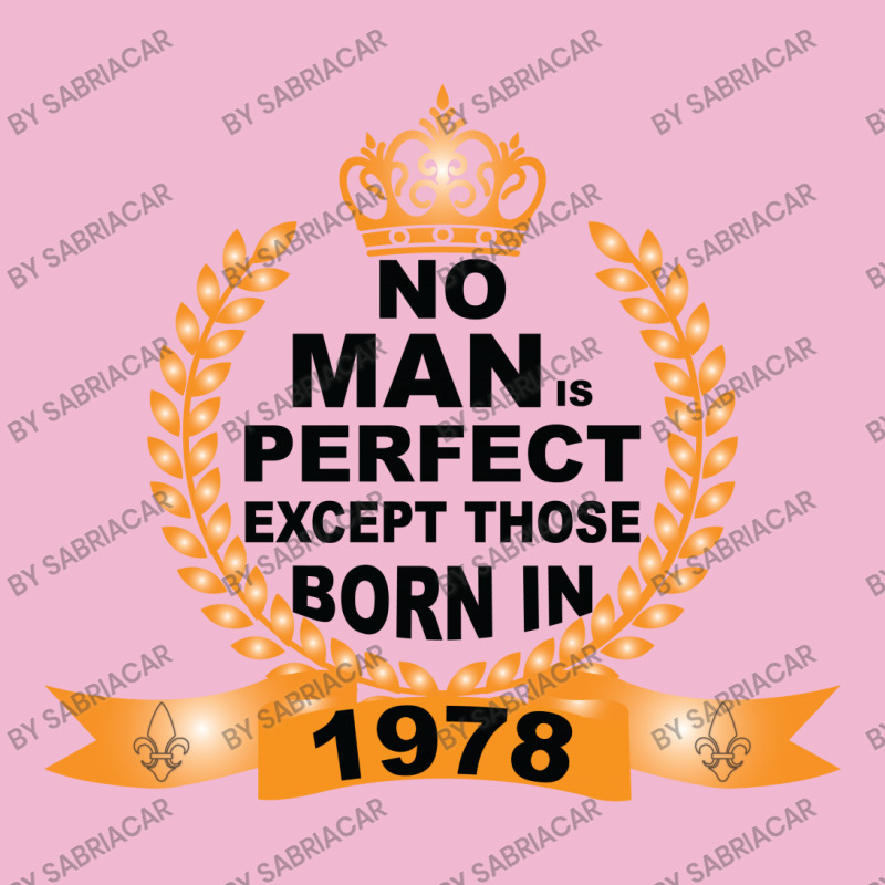 No Man Is Perfect Except Those Born In 1978 Baby Bodysuit | Artistshot