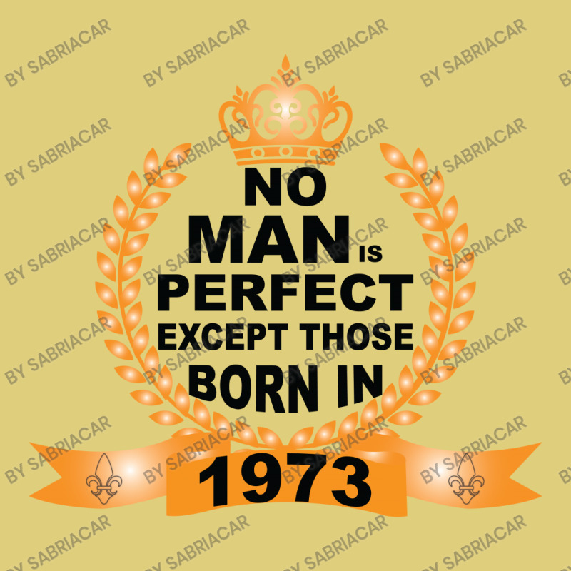 No Man Is Perfect Except Those Born In 1973 Baby Bodysuit | Artistshot