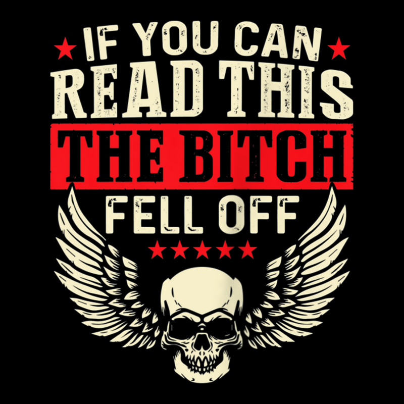 If You Can Read This The Bitch Fell Off Biker Back Print Tank Top Fleece Short | Artistshot