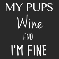 My Pups Wine And I'm Fine T Shirt Toddler T-shirt | Artistshot