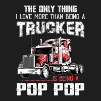 Mens Trucker Pop Pop Truck Driver Grandpa Pop Pop Classic T-shirt | Artistshot