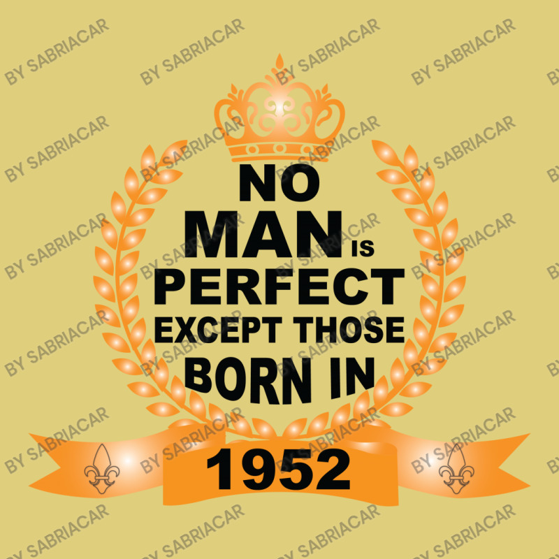 No Man Is Perfect Except Those Born In 1952 Baby Bodysuit | Artistshot