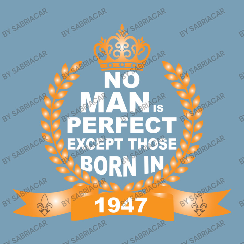 No Man Is Perfect Except Those Born In 1947 Baby Bodysuit | Artistshot