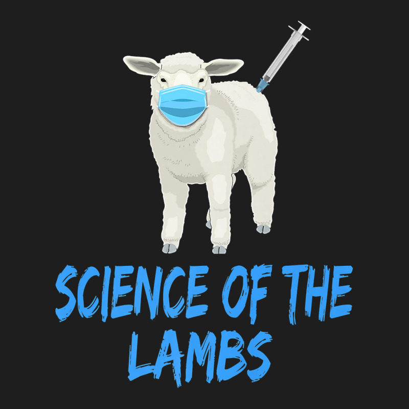 Anti Vaccine Mandate Science Of The Lambs Sheep Or Sheeple Classic T-shirt by JuniorFrye | Artistshot