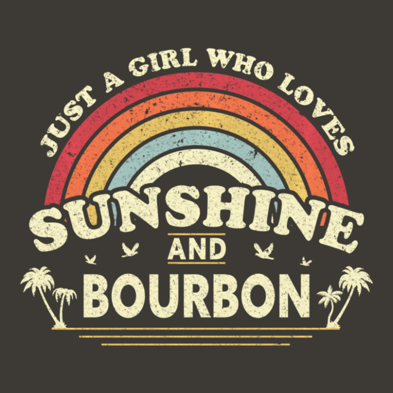 Bourbon Just A Girl Who Loves Sunshine And Bourbon Bucket Hat by thangdinhsinhelf | Artistshot