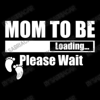 Mom To Be Loading Please Wait Legging | Artistshot