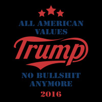 Trump All American Values No Bullshit Anymore 2016 Unisex Jogger | Artistshot