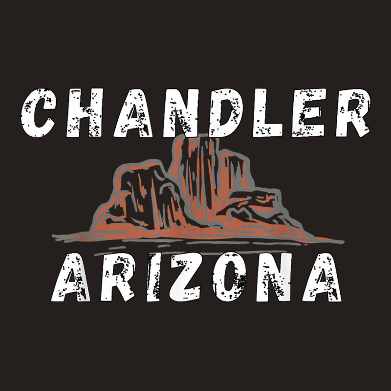 Retro Chandler Arizona Apparel Souvenirs Designs T Shirt Tank Top | Artistshot