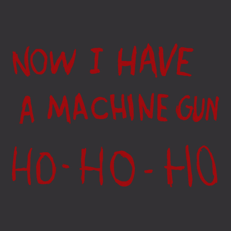 Now I Have A Machine Gun Ho Ho Ho Pullover Hoodie Vintage Hoodie And Short Set by cm-arts | Artistshot