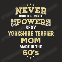 Never Underestimate Yorkshire Terrier Mom Made In The 60's Ladies Fitted T-shirt | Artistshot