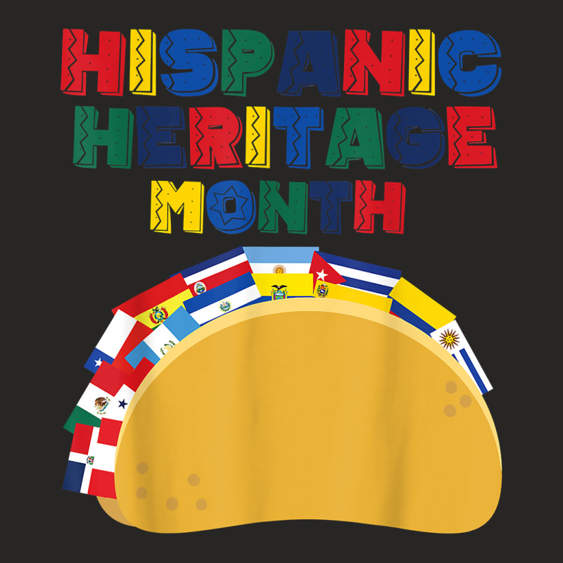 Hispanic Heritage Month Funny Tacos Latin American Countries T Shirt Ladies Fitted T-Shirt by pipanegocu | Artistshot