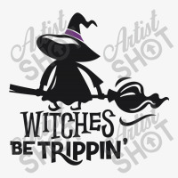 Witches Be Trippin Ladies Fitted T-shirt | Artistshot