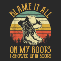 Blame It All On My Roots Tshirt I Showed Up In Boots T Shirt Toddler T-shirt | Artistshot