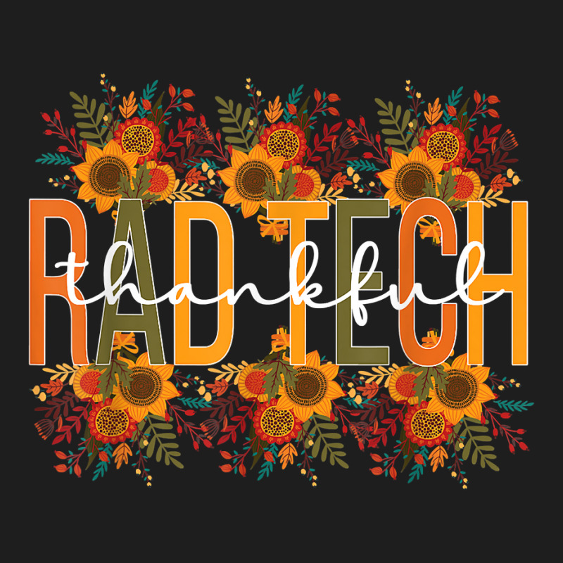 Radiology Tech Thanksgiving Rad Technologist Rad Tech T Shirt Classic T-shirt by cm-arts | Artistshot