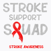 Stroke Awareness Survivor Squad Strong Warrior T Shirt T-shirt | Artistshot