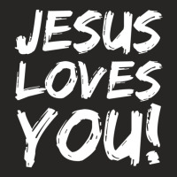 Christian Evangelism Gift Jesus Loves You!-d0cot Ladies Fitted T-shirt | Artistshot