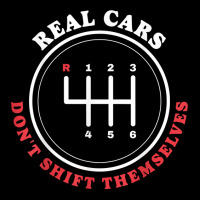 Real Cars Don't Shift Themselves Manual Car Stick Shift T Shirt Adjustable Cap | Artistshot