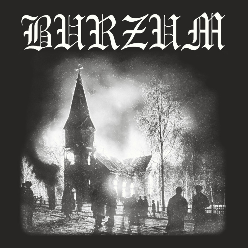 Burzum Church Burning, Black Metal, Burzum, Church Burning, Burzum Chu Ladies Fitted T-Shirt by SHOPII888 | Artistshot