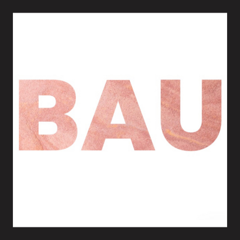 Bau T-shirt | Artistshot