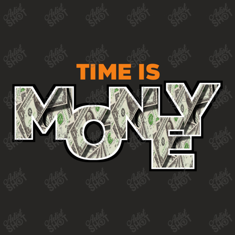 Time Is Money Ladies Fitted T-Shirt by WawanRidwan | Artistshot