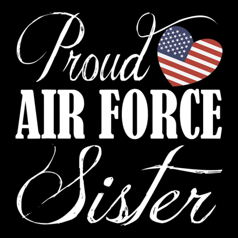 Air Force Sister Proud Air Force Sister Toddler Sweatshirt by cm-arts | Artistshot