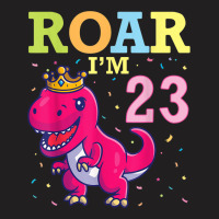 King Dinosaur Dance Happy My Birthday Roar I'm 23 Years Old T-shirt | Artistshot