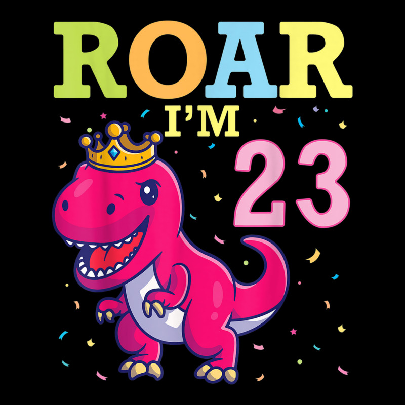 King Dinosaur Dance Happy My Birthday Roar I'm 23 Years Old Pocket T-shirt | Artistshot