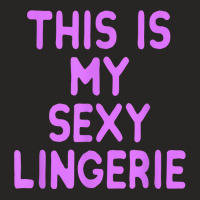 This Is My Sexy Lingerie Night Costume For Wife Girl Women Ladies Fitted T-shirt | Artistshot