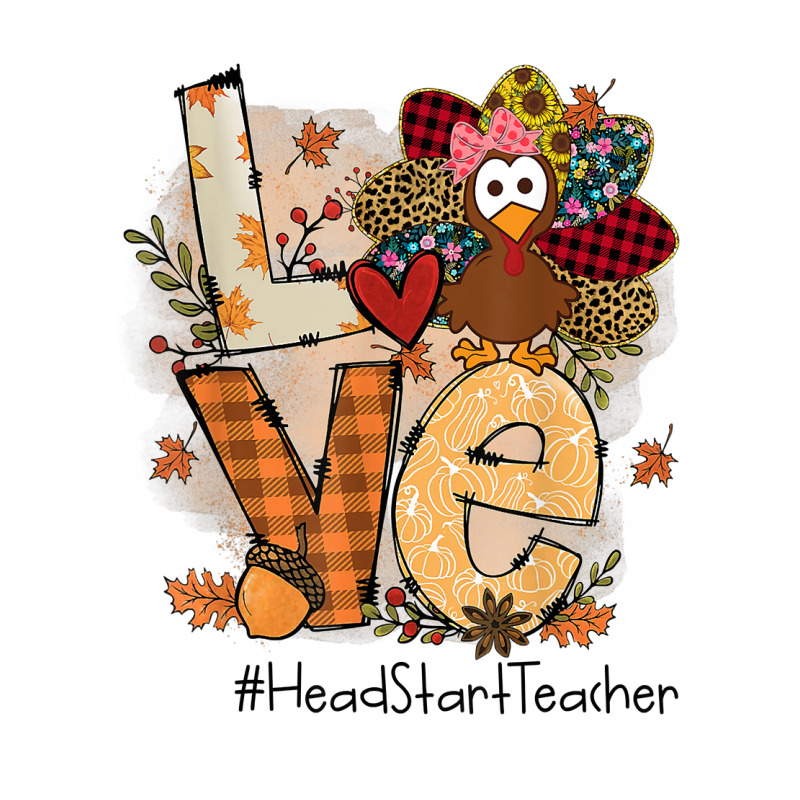 Teacher Thanksgiving Love Head Start Teacher Cute Turkey T Shirt Baby Tee by hankeajrippleex5 | Artistshot