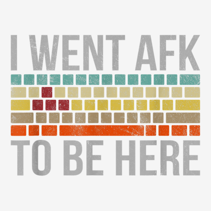 Funny Gift For A Pc Gamer I Went Afk To Be Here T Shirt T Shirt Face Mask Rectangle | Artistshot