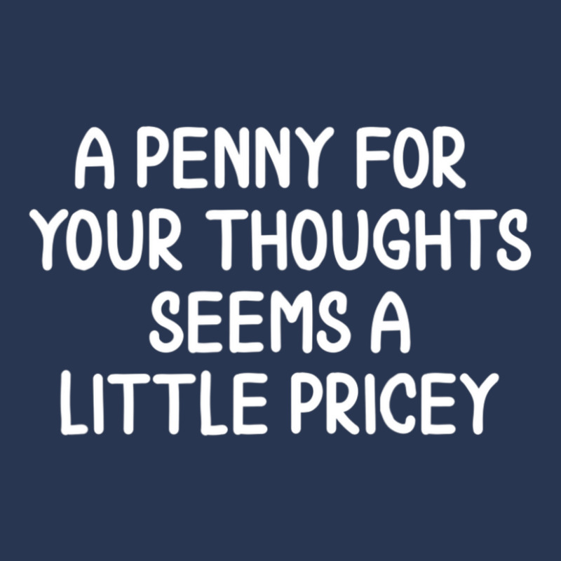 Funny, Penny For Your Thoughts Sarcastic Joke Tee,black,small Men Denim Jacket | Artistshot