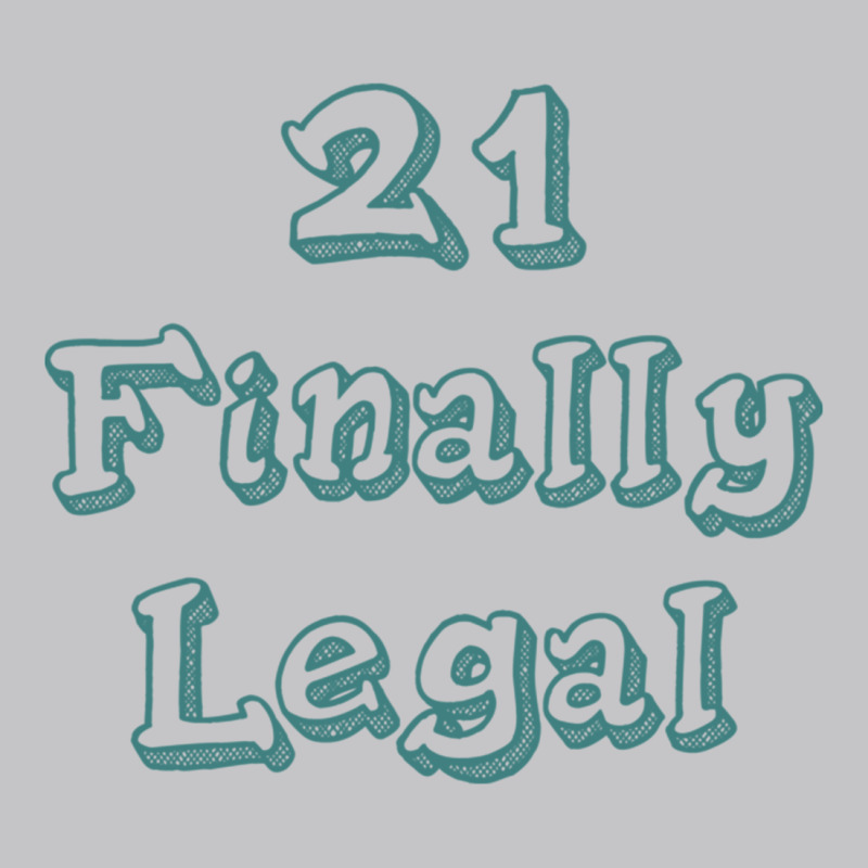 21 Finally Legal Baby Bodysuit by Meid4_art | Artistshot