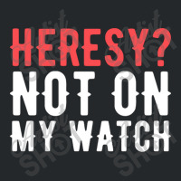 Heresy Not On My Watch Wargaming Crewneck Sweatshirt | Artistshot