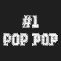 Number One Pop Pop T-shirt | Artistshot