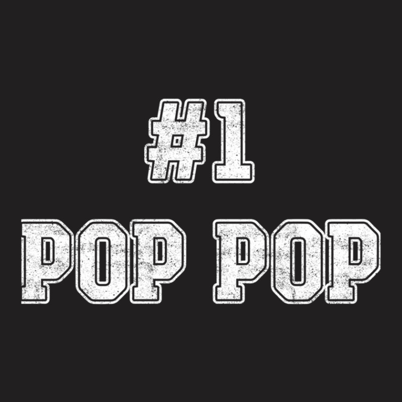 Number One Pop Pop T-shirt | Artistshot