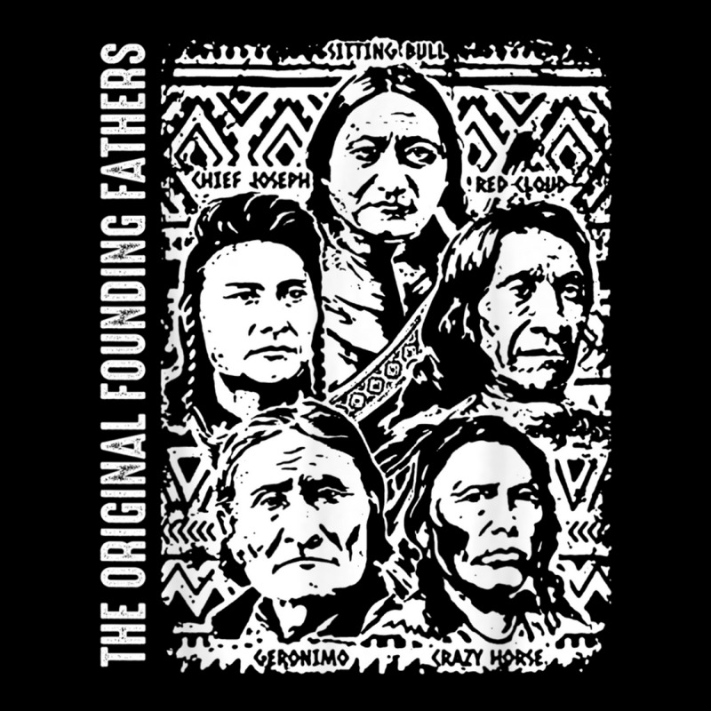 The Original Founding Fathers Native American Themed T Shirt Toddler Sweatshirt | Artistshot