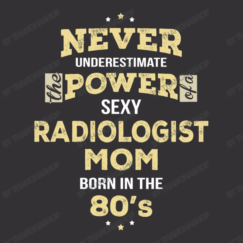 Never Underestimate Radiologist Mom Born In The 80's Vintage Short by thanchashop | Artistshot