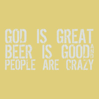 God Is Great Beer Is Good People Are Crazy Baby Bodysuit | Artistshot