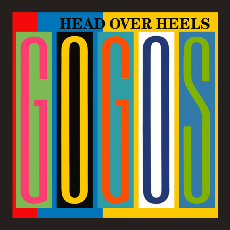 Head Over Heels He Go Go's Wih Backgorund Head Over Heels He Go Go's W Tank Top by cm-arts | Artistshot