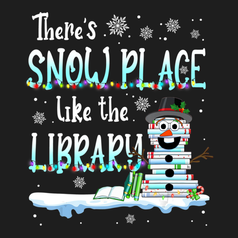 Librarian There's Snow Place Like The Library Christmas Snow Classic T-shirt by cm-arts | Artistshot