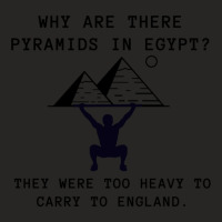 Why Are There Pyramids In Egypt They Were Too Heavy  (1) Ladies Fitted T-shirt | Artistshot