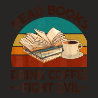 Read Books Drink Coffee Fight Evil Ladies Fitted T-shirt | Artistshot