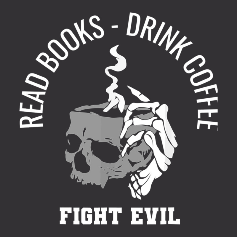 Read Books Drink Coffee Fight Evil Vintage Short by cm-arts | Artistshot