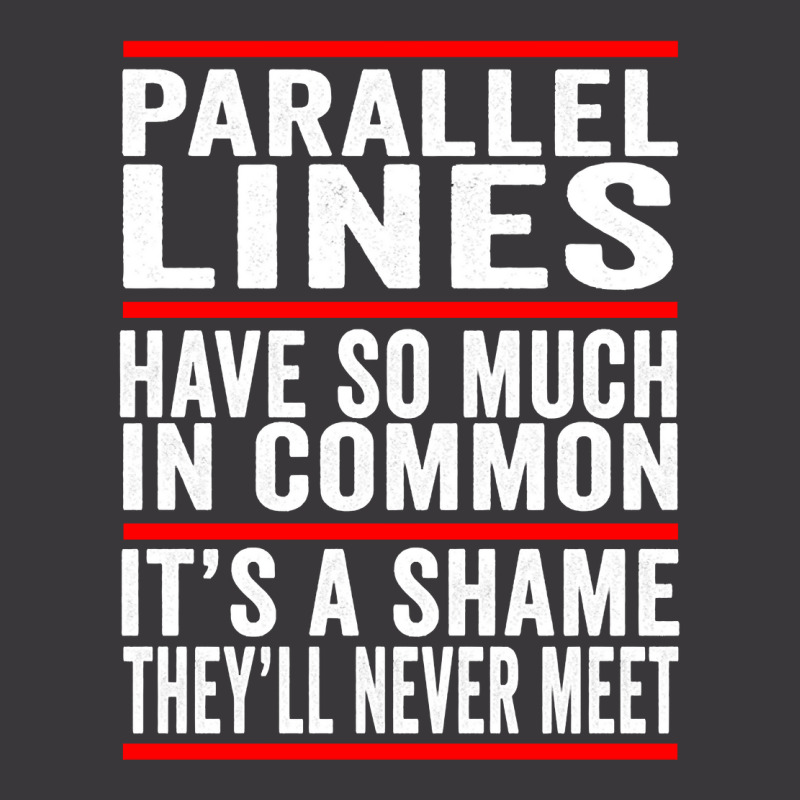 Parallel Lines Have So Much In Common Funny Math Pullover Hoodie Ladies Curvy T-Shirt by cm-arts | Artistshot