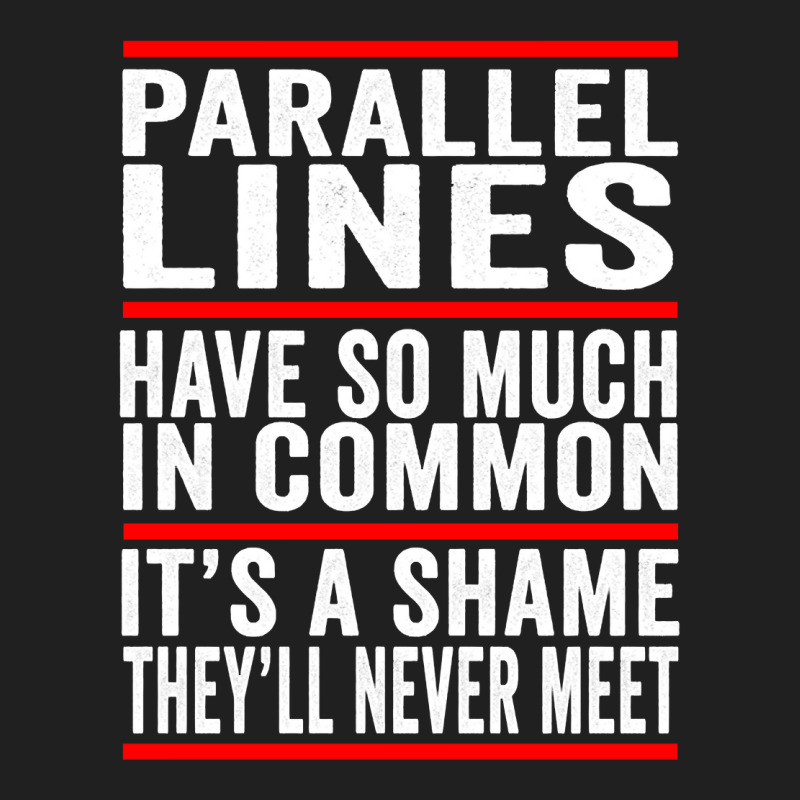 Parallel Lines Have So Much In Common Funny Math Pullover Hoodie Ladies Polo Shirt by cm-arts | Artistshot