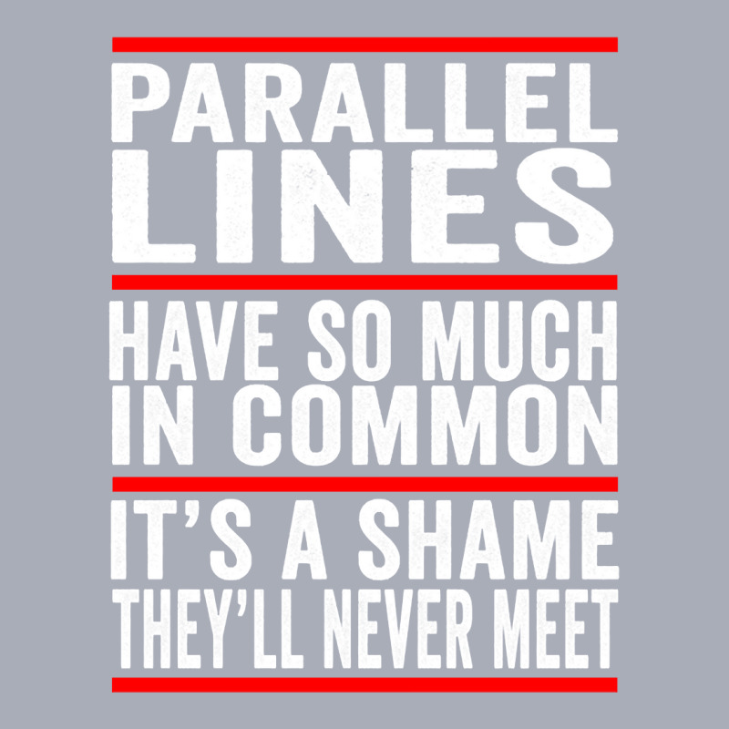 Parallel Lines Have So Much In Common Funny Math Pullover Hoodie Tank Dress by cm-arts | Artistshot