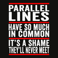 Parallel Lines Have So Much In Common Funny Math Pullover Hoodie Scorecard Crop Tee | Artistshot